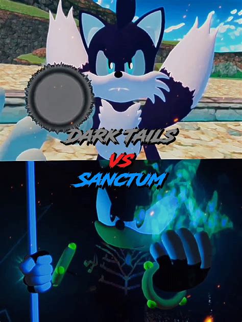 Dark Tails Vs Sanctum Youtube