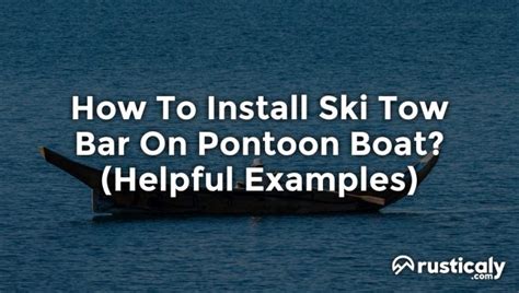 How To Install Ski Tow Bar On Pontoon Boat Detailed Guide