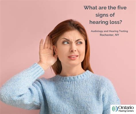 What Are The Signs Of Hearing Loss Ontario Hearing Centers