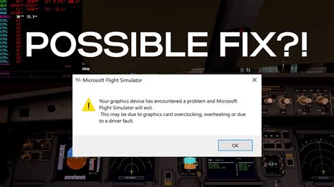 Msfs Your Graphics Device Has Encountered A Problem Potential Fix For