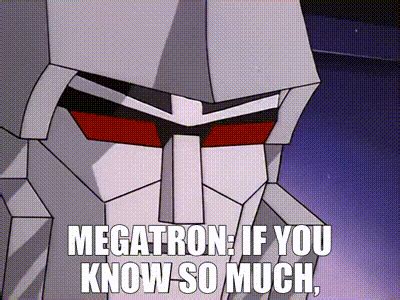 YARN Megatron If You Know So Much The Transformers 1984