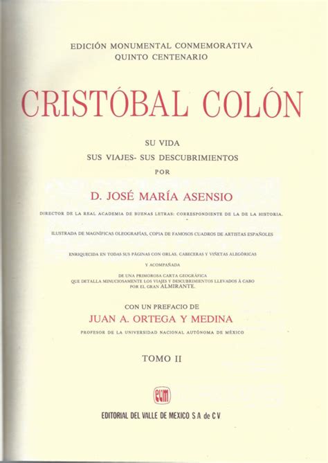 Cristobal Colon Su Vida Sus Viajes Sus Descubrimientos Por D Jose