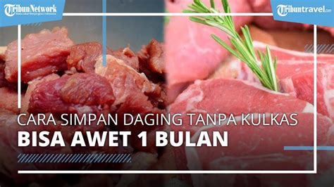 Cara Simpan Daging Kurban Idul Adha Tanpa Kulkas Bisa Tahan