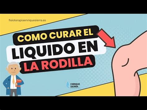 Como Curar El L Quido En La Rodilla Remedios Y Soluci N