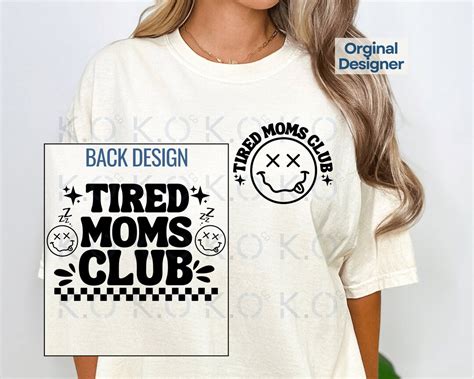 Tired Moms Club Svg Tired Moms Club Png Sarcastic Mama Design Mom Svg