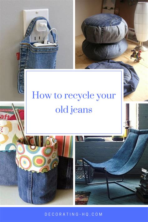 How To Recycle Your Old Jeans Diy Old Jeans Old Jeans Jeans Diy