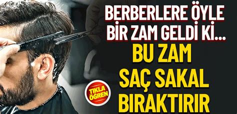 Sakarya Da Berberlere Yle Bir Zam Geldi Ki Bu Zam Sa Sakal