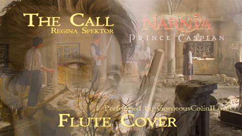 The Call ~ Flute Cover ~ö With Regina Spektor ~ Chronicles Of Narnia Youtube