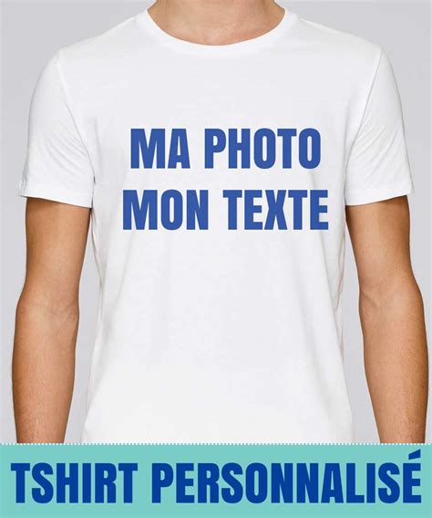 T Shirt Personnalisé Votre Tee Shirt Jusquà 70 Latelier Textile