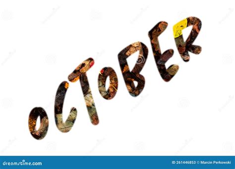 The Word October Written On A Background Of Colorful Autumn Leaves