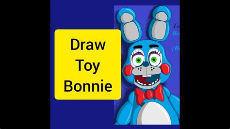 How To Draw Toy Bonnie FNAF 2 Video Lesson YouTube