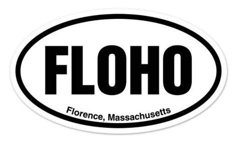 Floho Florence Massachusetts Oval Car Window Bumper Sticker Decal 5 X