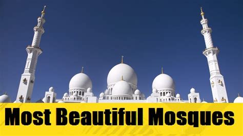 Top 10 Beautiful Mosque In The World