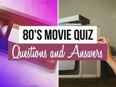 50 Best 80s Movie Quiz Questions And Answers Quiz Trivia Games