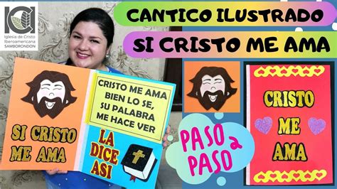 Cantico Cristo Me Ama Visualizado Paso A Paso Canticos Para NiÑos Sobre El Amor De Dios