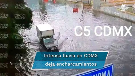 Intensa Lluvia En Cdmx Deja Encharcamientos Y Ca Das De Rboles En