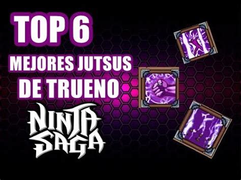 Top Ninja Saga Top Mejores Jutsus De Trueno Youtube