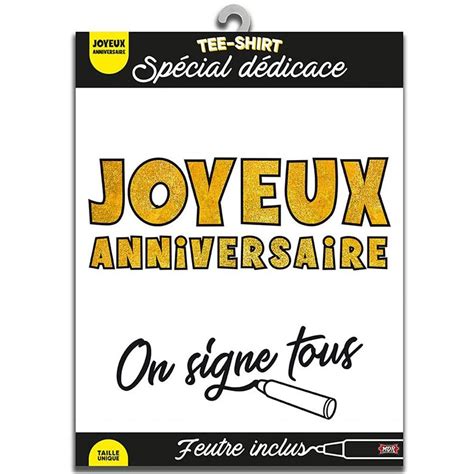 Tee Shirt Dédicace Joyeux Anniversaire Tralala Fêtes fr