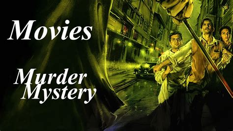 10 Murder Mystery Movies You Should Definitely Watch Youtube