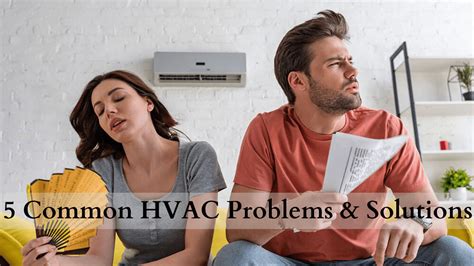 5 Common Hvac System Problems And How To Fix Them