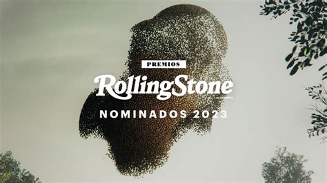 Anuncian los premios Rolling Stone en Español Estas son las