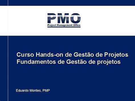 Curso Handson De Gesto De Projetos Fundamentos De