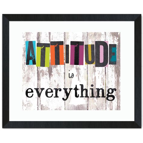 Attitude Is Everything Quote