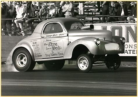 The Iconic Stone Woods And Cook Willys Gasser The NHRAs All Time