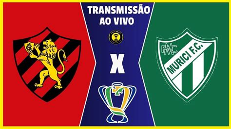 SPORT X MURICI AL AO VIVO l COPA DO BRASIL l 2 FASE l NARRAÇÃO YouTube