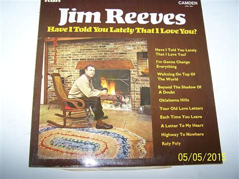 Jim Reeves Jim Reeves Have I Told You Lately That I Love You Vinyl Record Music