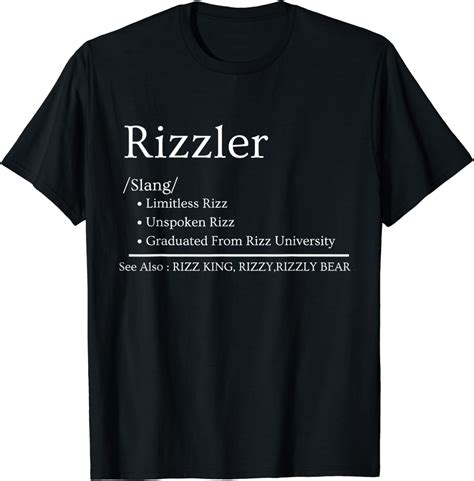 W Rizz The Rizzler Definition Funny Meme Quote T Shirt