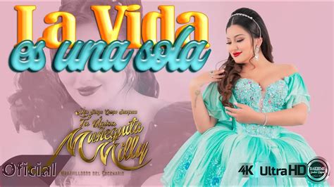 La Vida Es Una Sola Mu Equita Milly Primicia Youtube