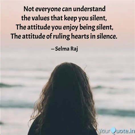 Not Everyone Can Understa Quotes Writings By Selma Raj YourQuote