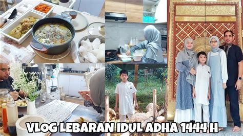 IDUL ADHA VLOG SOLAT IED BARENG KELUARGA LIHAT HEWAN KURBAN MAKAN