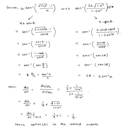 The Derivative Of Tan 1 √ 1 X 2 1 X W R T Tan 1 2x√ 1 X 2 1 2x 2 At X 0 Is