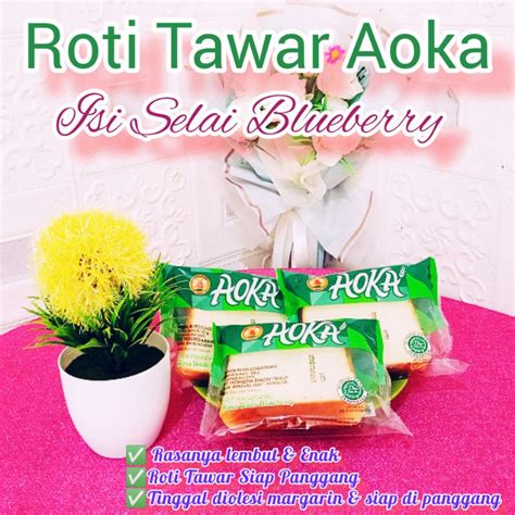 Jual Roti Aoka Enak Lembut Roti Tawar Aoka Isi Selai Siap Panggang