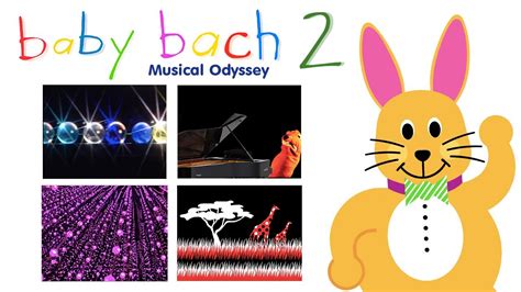 Baby Bach 2 Musical Odyssey Youtube