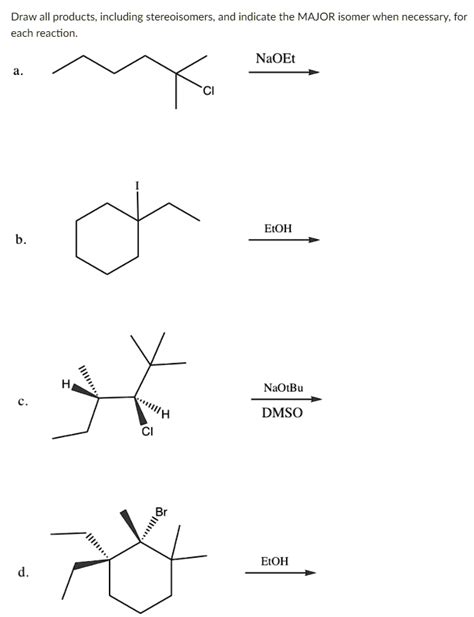 Draw All Products Including Stereoisomers In The Following Reaction