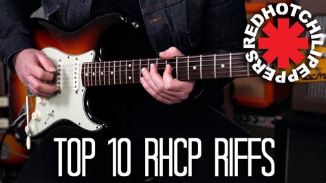 TOP RED HOT CHILI PEPPERS RIFFS YouTube