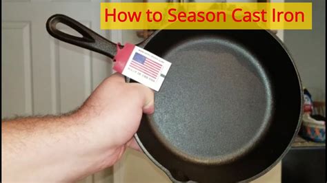 How To Season A Cast Iron Skillet Youtube