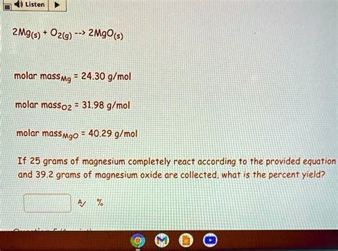 2Mg S O2 G 2MgO S Molar Mass Mg 24 30 G Mol Molar Mass O 31