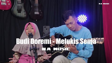 Budi Doremi Melukis Senja Nisa Feat Sinoer Live Session Acoustic