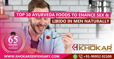 Top 10 Ayurveda Foods To Enhance Sex Libido In Men Naturally