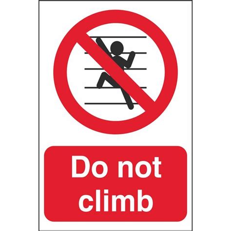 Do Not Climb Signs Prohibitory Construction Safety Signs Ireland