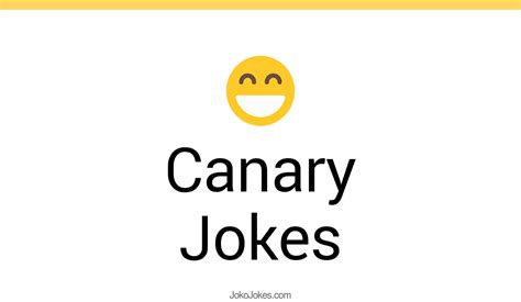 49 Canary Jokes And Funny Puns Jokojokes