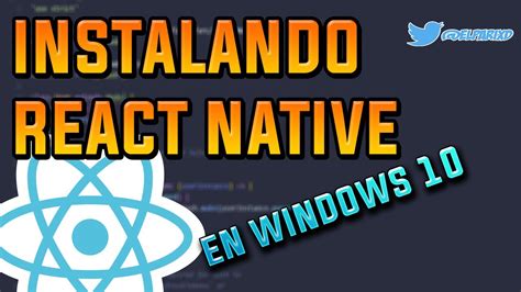 Como Instalar React Native En Windows 10 2020 YouTube