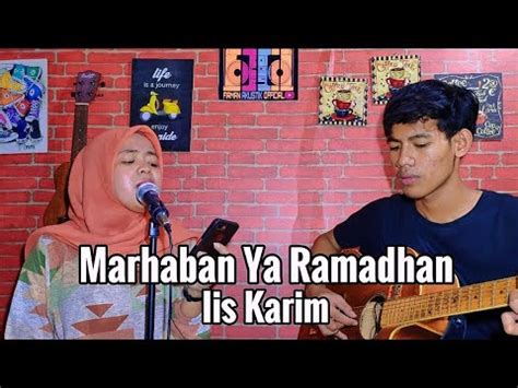 Marhaban Ya Ramadhan Haddad Alwi Ft Anti Iis Karim YouTube