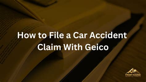 How To File A Car Accident Claim With Geico Front Range Injury