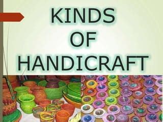 types of handicraft and example of handicrafts | PPT