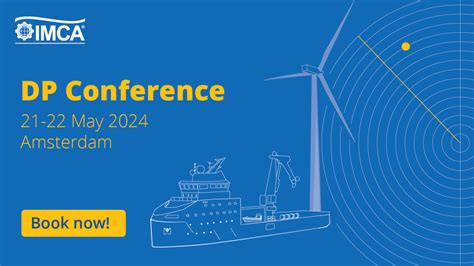 Dp Conference 2024 Bringing The Dynamic Positioning Community Together